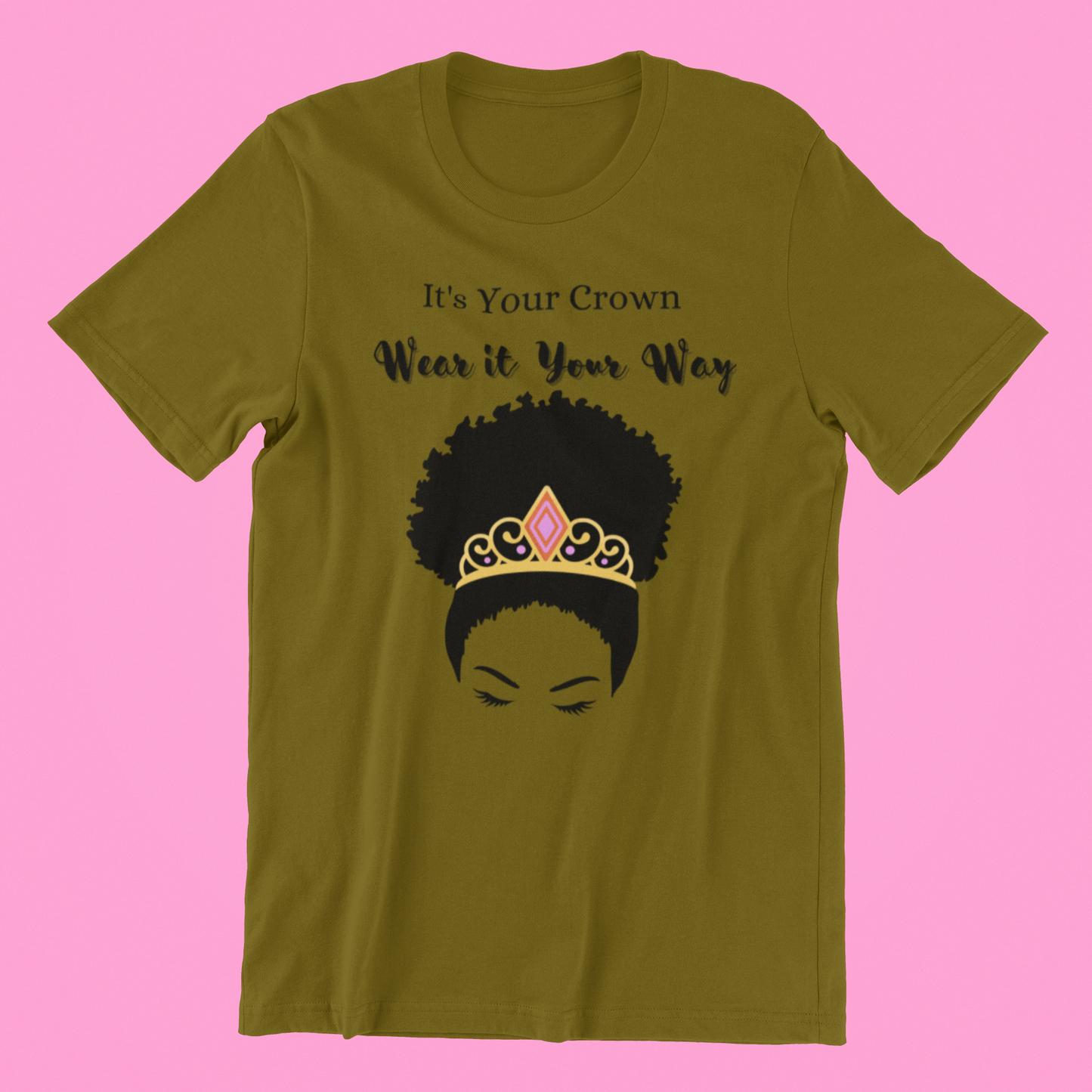 Your Crown Your Way Tee